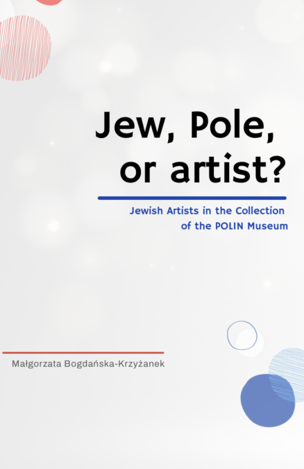 Jew, Pole, or artist?