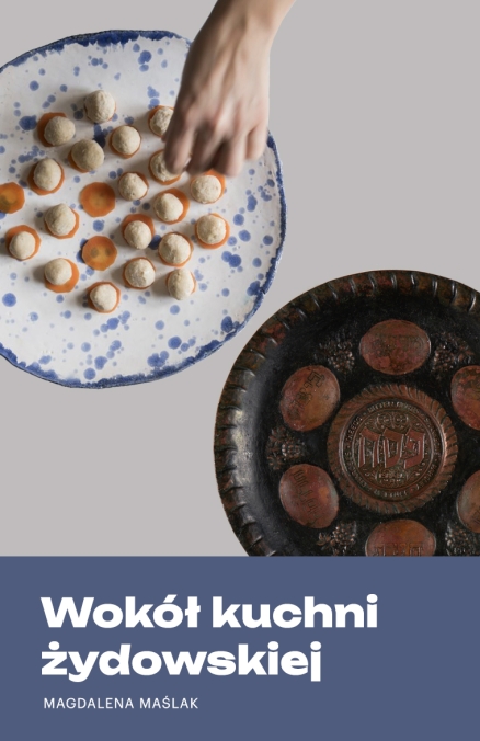 Okładka historii "Wokół kuchni żydowskiej"