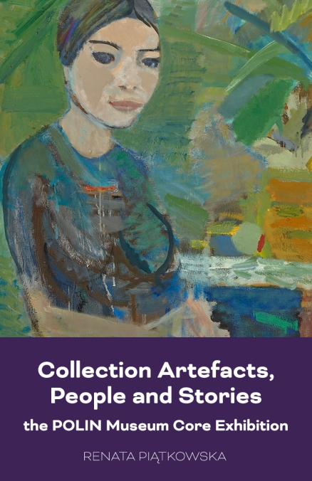 Cover of the story: Collection Artifacts, People and Stories – The POLIN Museum Core Exhibition